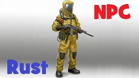 RUST - Devblog 164! NPC скоро!