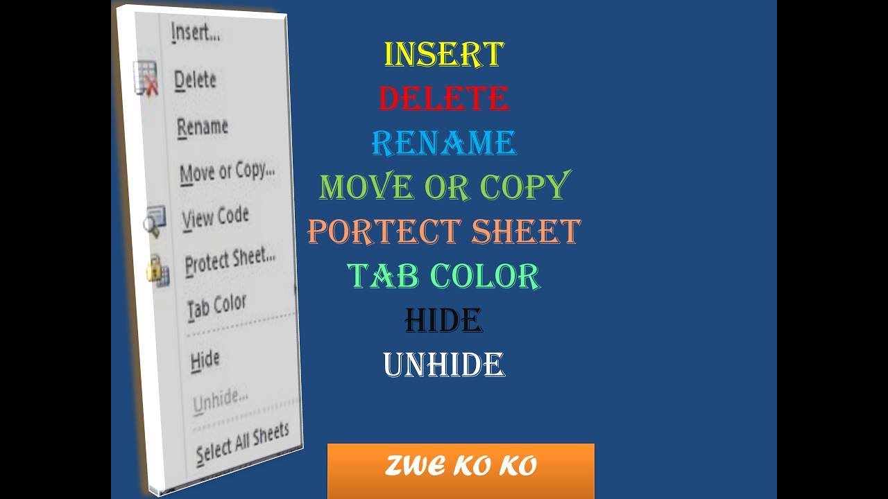 Insert, Delete, Rename ,Move or copy ,Protect sheet ,Tab color ,Hide ...