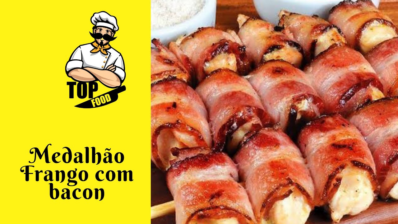 COMO FAZER MEDALHÃO DE FRANGO COM BACON | top food