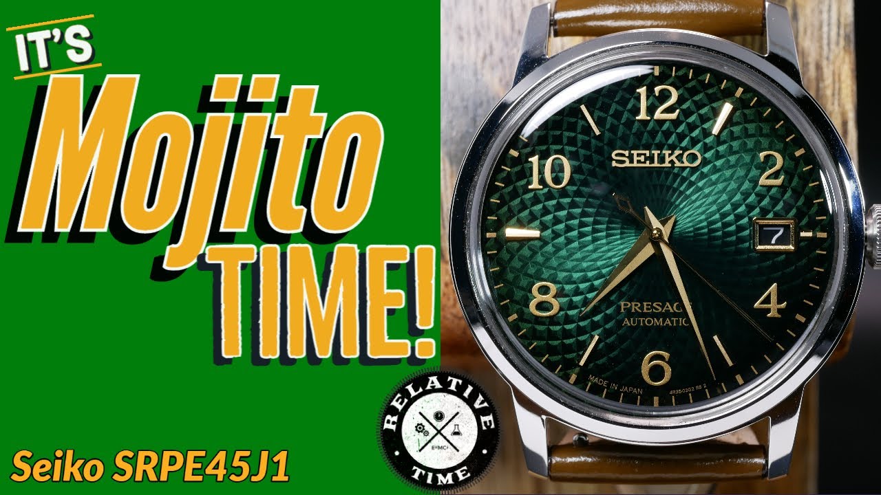 Forget Cocktail Time, It's All About The Mojito! Seiko SRPE45J1 Review -  YouTube