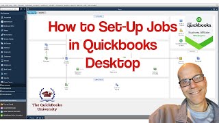 How to Set-Up Jobs in Quickbooks Desktop
