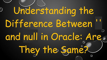 Understanding the Difference Between 