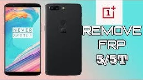 OnePlus 5T A5010 Android 8.0.1/8.1.1 FRP Remove Done Just 1 Trick