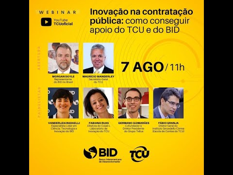 Webinar - Inovação na Contratação Pública: Como Conseguir Apoio do TCU e do BID?