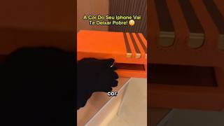 A cor do seu iPhone pode te deixar POBRE!