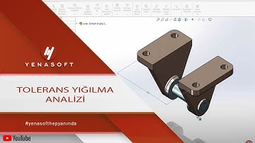 Tolerans Yığılma Analizi (TolAnalyst)