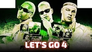 LET'S GO 4 - 🎵 DJ GBR, IG, Ryan SP, PH, Davi, Luki, Don Juan, Kadu, GH do 7, GP, TrapLaudo