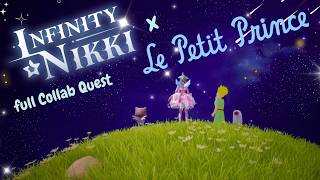 Infinity Nikki x Le Petit Prince full Collab Quest | 2.10 Infinity Nikki
