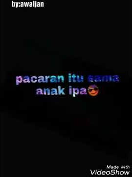 Story WA 'pacaran itu sama anak ipa'