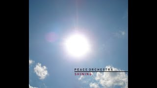 PEACE ORCHESTRA – Shining (1999)