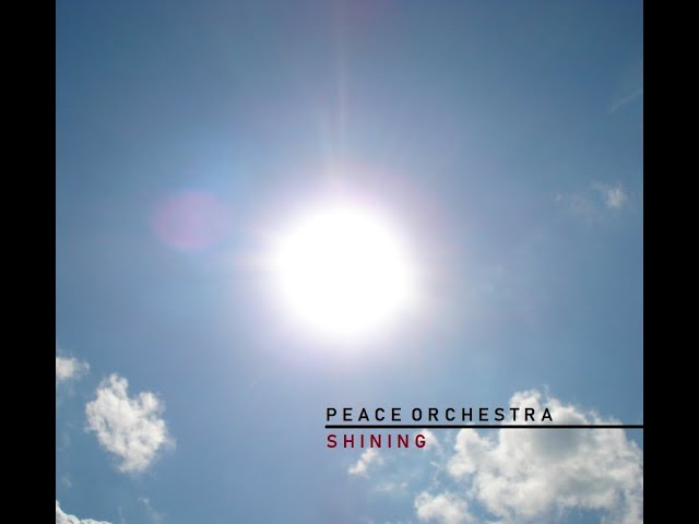 PEACE ORCHESTRA – Shining (1999) - YouTube