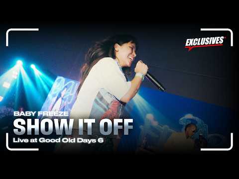 SHOW IT OFF - BABY FREEZE Live at Good Old Days 6 (DBTV Exclusives)