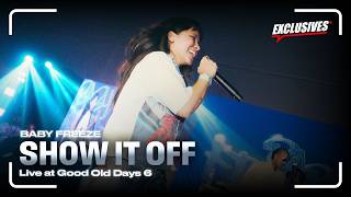 SHOW IT OFF - BABY FREEZE Live at Good Old Days 6 (DBTV Exclusives)