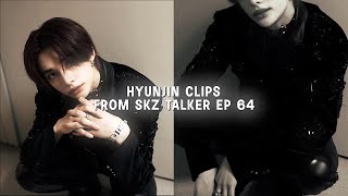 hyunjin editing clips / skz talker ep 64