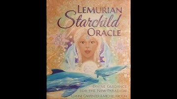 SEE the 88 cards from ✨LEMURIAN STARCHILD ORACLE✨ by Leanne Carpenter & Michiel Kroon