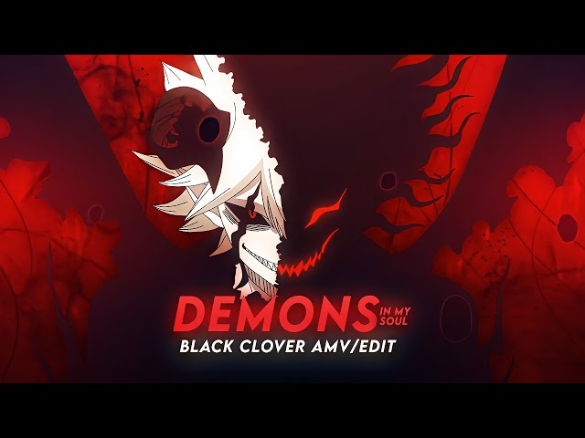 Demons In My Soul I Asta Black Clover [AMV/Edit] class=