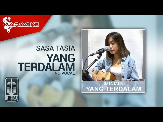 Sasa Tasia - Yang Terdalam (Karaoke Video) | No Vocal class=