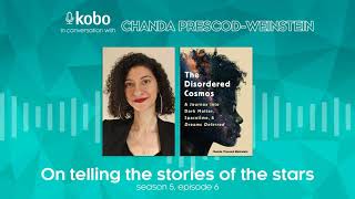 Physicist Chanda Prescod-Weinstein tells the stories of the stars