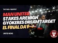 EL Final Day! | Manchester United Transfer News | The Daily Muppet