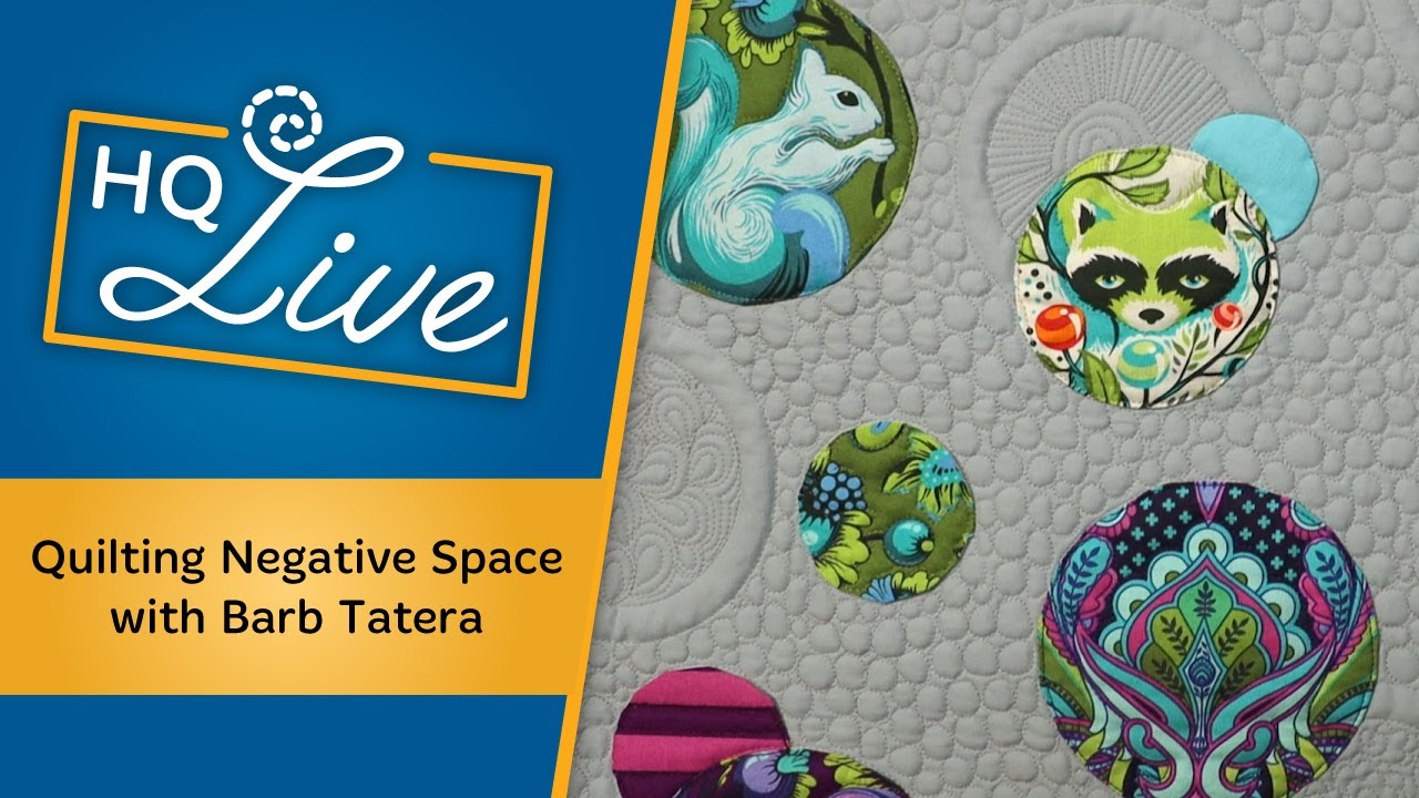 Quilting Negative Space with Barb Tatera and Kelly Ashton - HQ Live