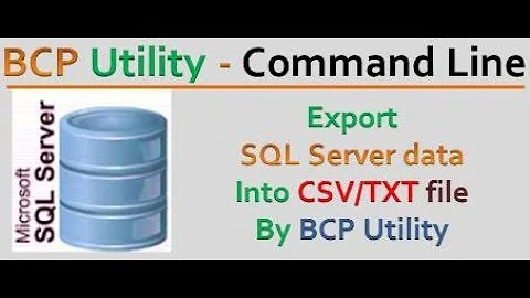 BCP Utility - Export SQL Server data to CSV by BCP Utility