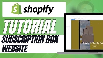 How to Build a Subscription Box Website on Shopify Step by Step Guide