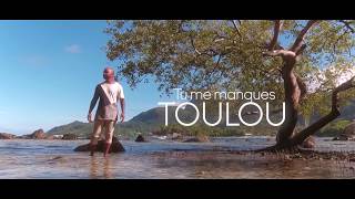 Video thumbnail of "TOULOU - Tu me manques (official HD Music Video)"