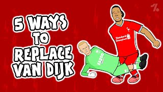 5 ways to REPLACE Van Dijk at Liverpool! ► OneFootball x 442oons