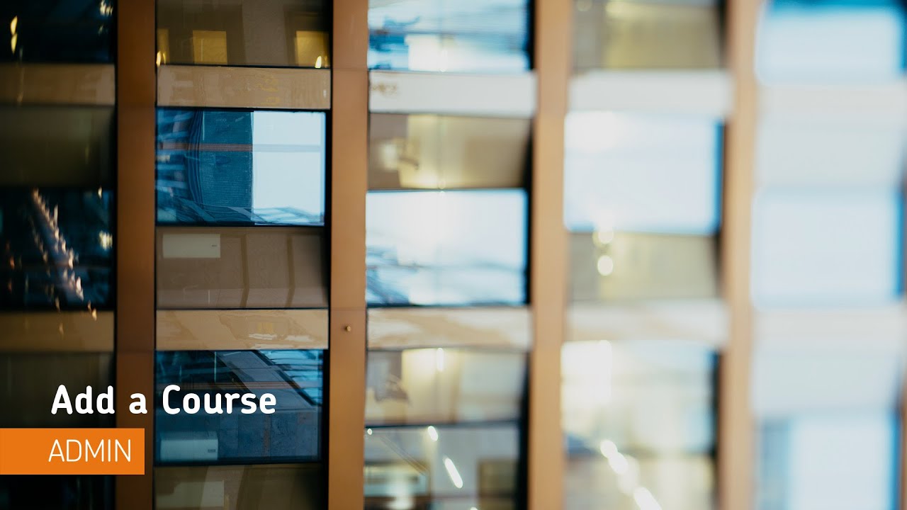 Course Catalog - Add a Course - Administrator - Course Catalog - Add a Course - Administrator
