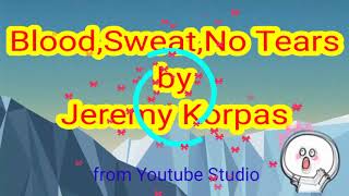 เพลงจาก Youtube Studio 1- Blood,Sweet,No Tears-Jeremy Korpas