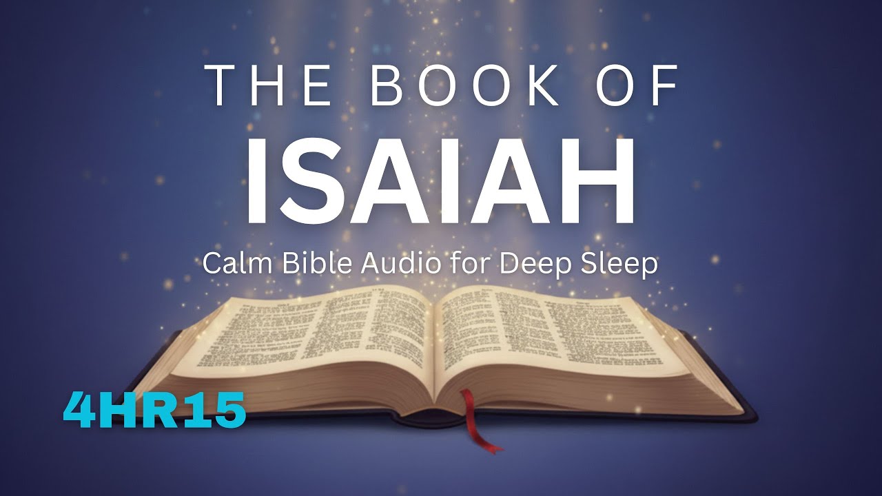 Isaiah – Full Book (KJV) | Peaceful Bible Audio for Deep Sleep & Night