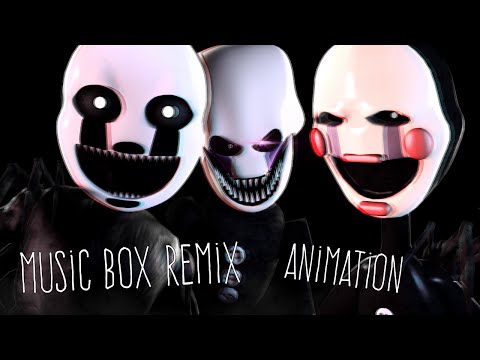 [SFM/FNAF/Music] - Music Box Remix Animated -