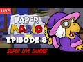 Paper Mario - Episode 8 | Super Live Gaming