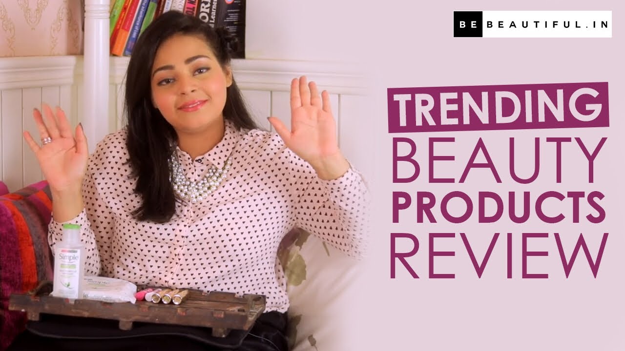 Trending Beauty Products Review 2019