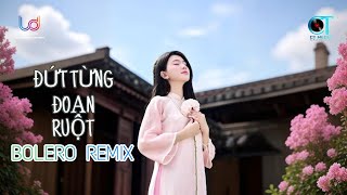 ĐỨT TỪNG ĐOẠN RUỘT REMIX ( LONG DOANH PROD FT NGUYỄN TRẦN PHƯƠNG ANH COVER ) BOLERO TRIỆU VIEW