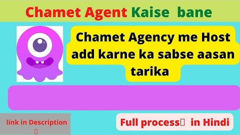Chamet Agency me Host kaise add Karen || Create your own Chamet Agency || Chamet Host kaha milegi ||