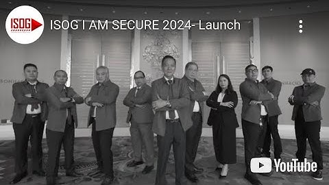 ISOG I AM SECURE 2024- Launch video with sponsors (updated)
