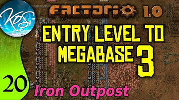 Factorio 1.0 Entry Level to Megabase 3, Ep 20: IRON OUTPOST - Guide, Tutorial