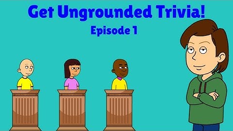 Koopa 45 Presents: Get Ungrounded Trivia! Episode 1