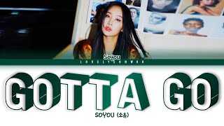 SOYOU (소유) – GOTTA GO (가라고) Lyrics (Color Coded Han/Rom/Eng) Resimi