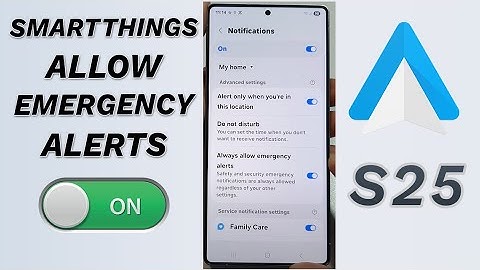 🚨 How to Enable/Disable SmartThings Always Allow Emergency Alerts | Galaxy S25/S25+/Ultra
