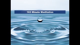 163 Minutes of Meditation