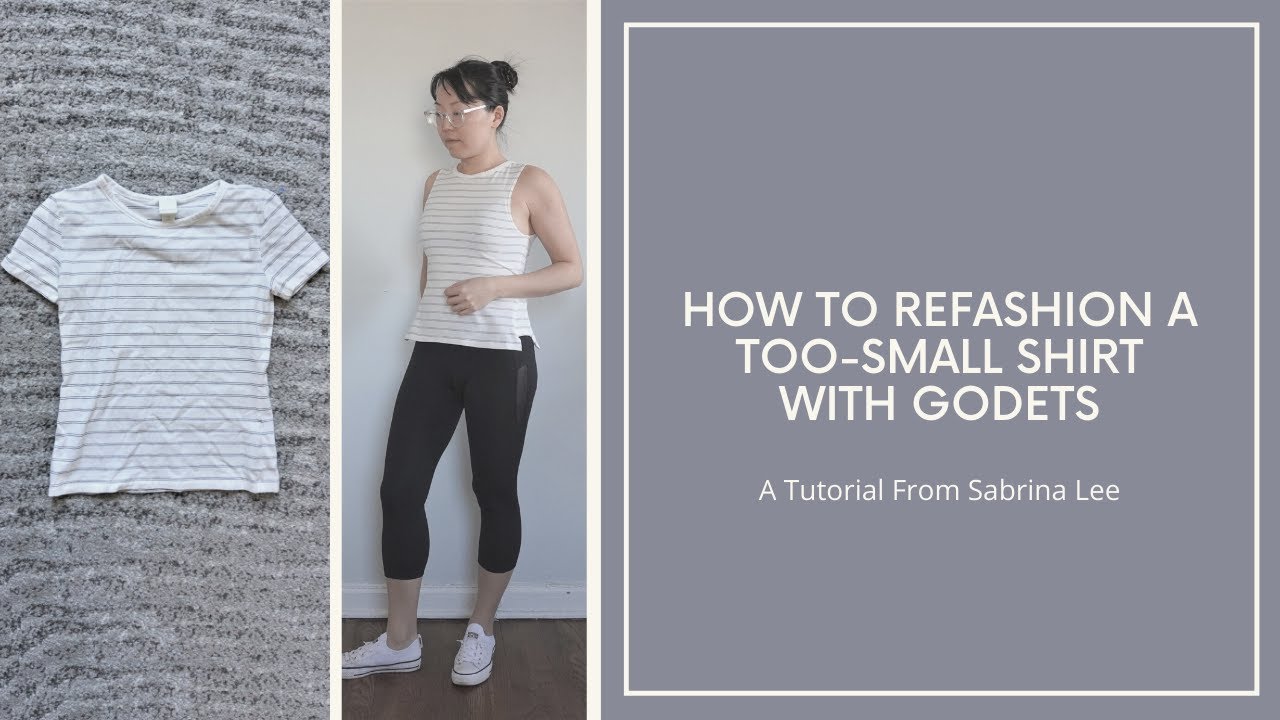 Refashioning a too-small shirt with godets - TUTORIAL