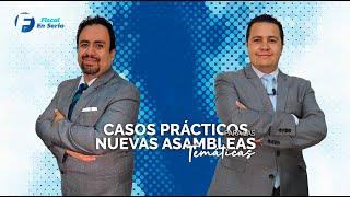 Fiscal en Serio: Consejos prácticos para las nuevas asambleas temáticas by CADEFI 884 views 1 month ago 1 hour, 57 minutes