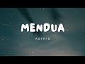 Mendua - Astrid | Lirik