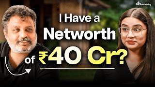 From ₹8K Salary to ₹40 Cr Net Worth: His 40X Wealth Formula