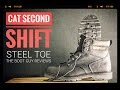 Bout en acier cat second shift avis sur the boot guy