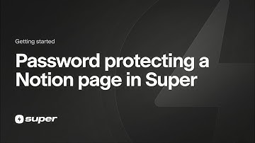 How to Password Protect Your Notion Website with Super