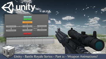 Unity-Battle Royale Series-Part 21-Weapon Animations!