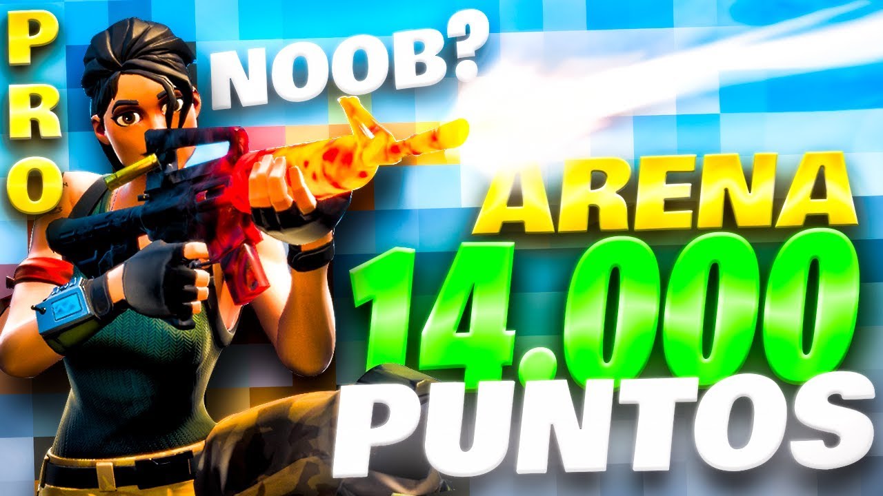 Asi Es Fortnite Con 14 000 Puntos En Arena Youtube 14 Mil Puntos En Arena Fortnite 14 Mil Puntos En Arena Fortnite Asi Es Fortnite Con 14 000 Puntos En Arena Youtube
